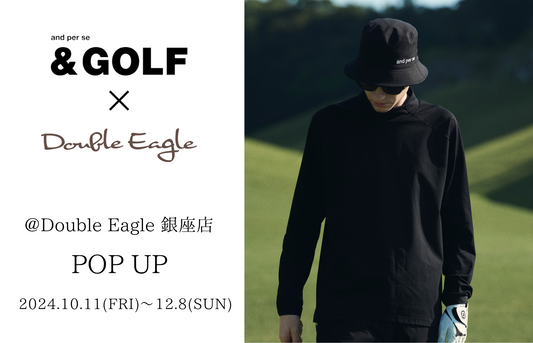 【POP UP】銀座店 「& GOLF」開催(10/11～12/08)