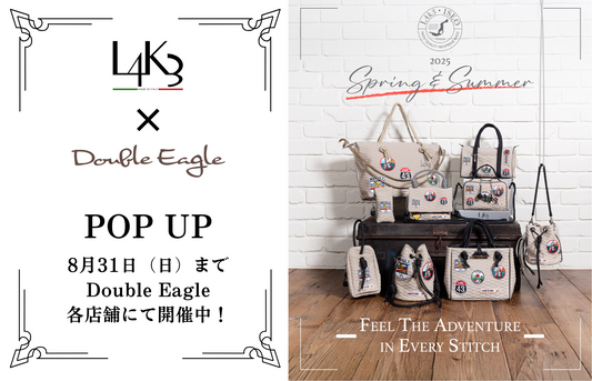 【POP UP】Double Eagle各店舗にて「L4K3」開催(7/12～8/31)
