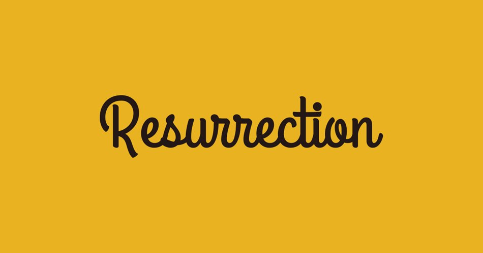 resurrection